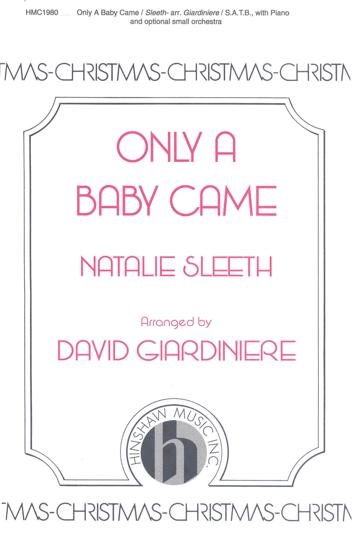 Natalie Sleeth: Only a Baby Came: SATB: Vocal Score