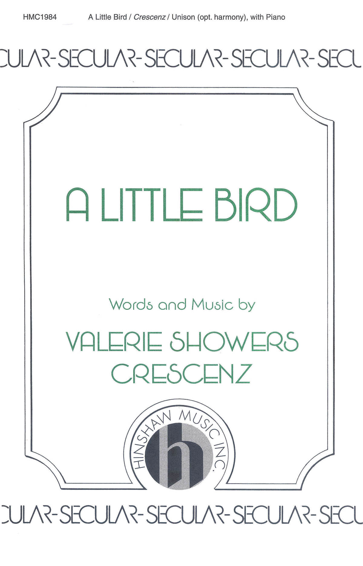Valerie J. Crescenz: A Little Bird: Unison Voices: Vocal Score