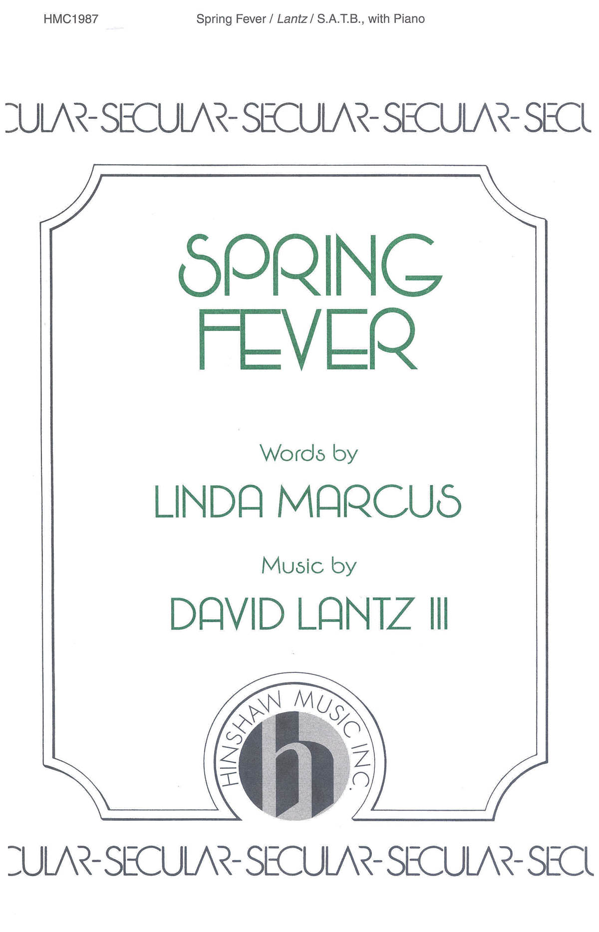 David Lantz III: Spring Fever: SATB: Vocal Score