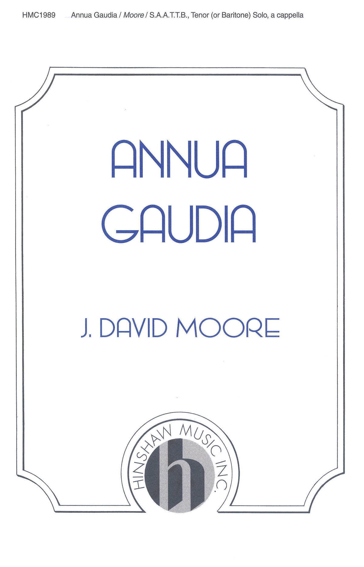 J David Moore: Annua Gaudia: Tenor: Vocal Score