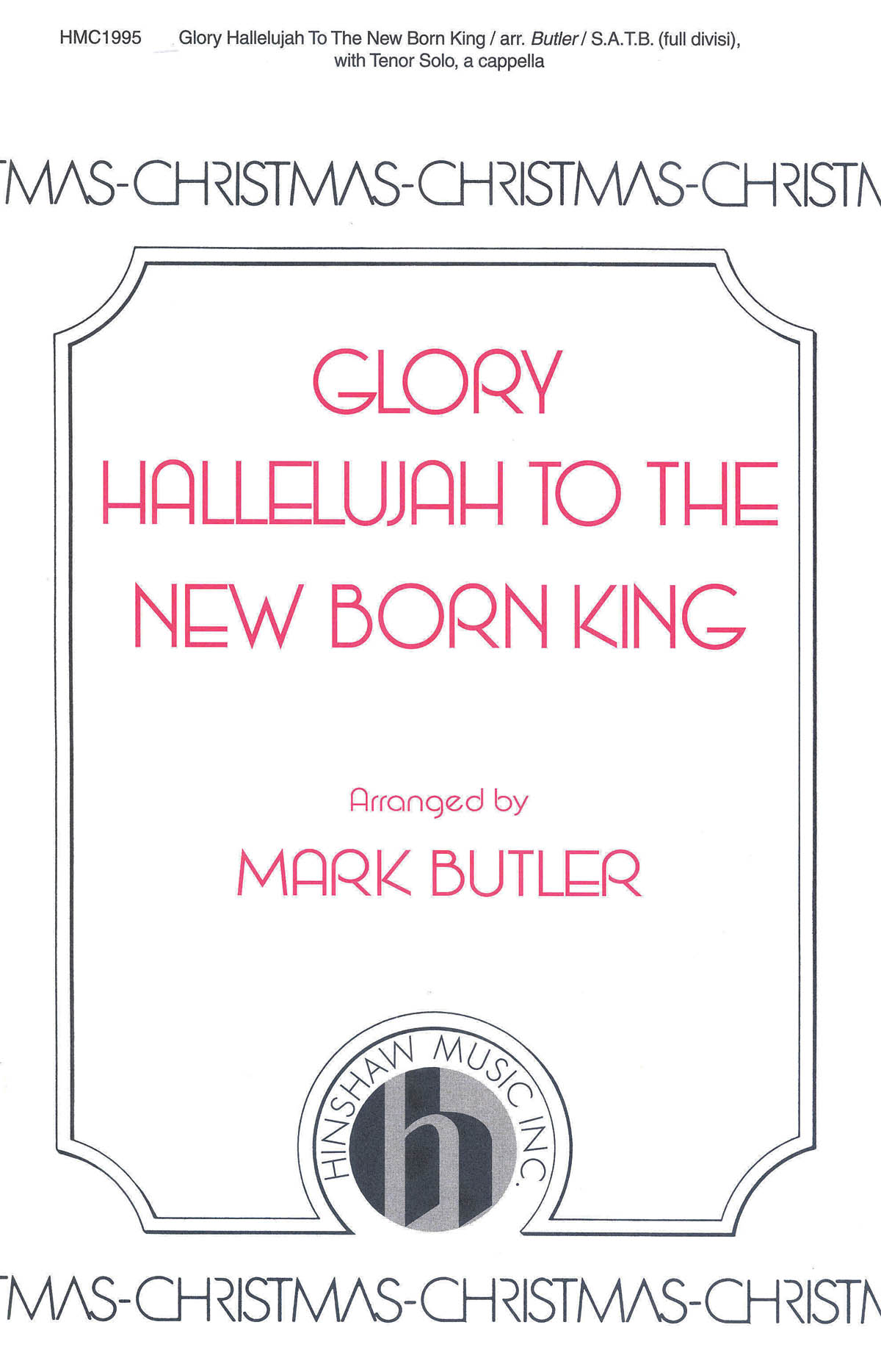 Glory Hallelujah To The New Born King: Double Choir: Vocal Score