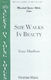 Tom Shelton: She Walks in Beauty: 3-Part Choir: Vocal Score