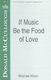 Donald McCullough: If Music Be the Food of Love: SATB: Vocal Score