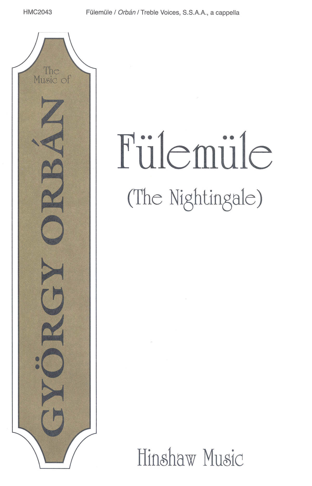 György Orbán: Fulemule (The Nightingale): SSAA: Vocal Score