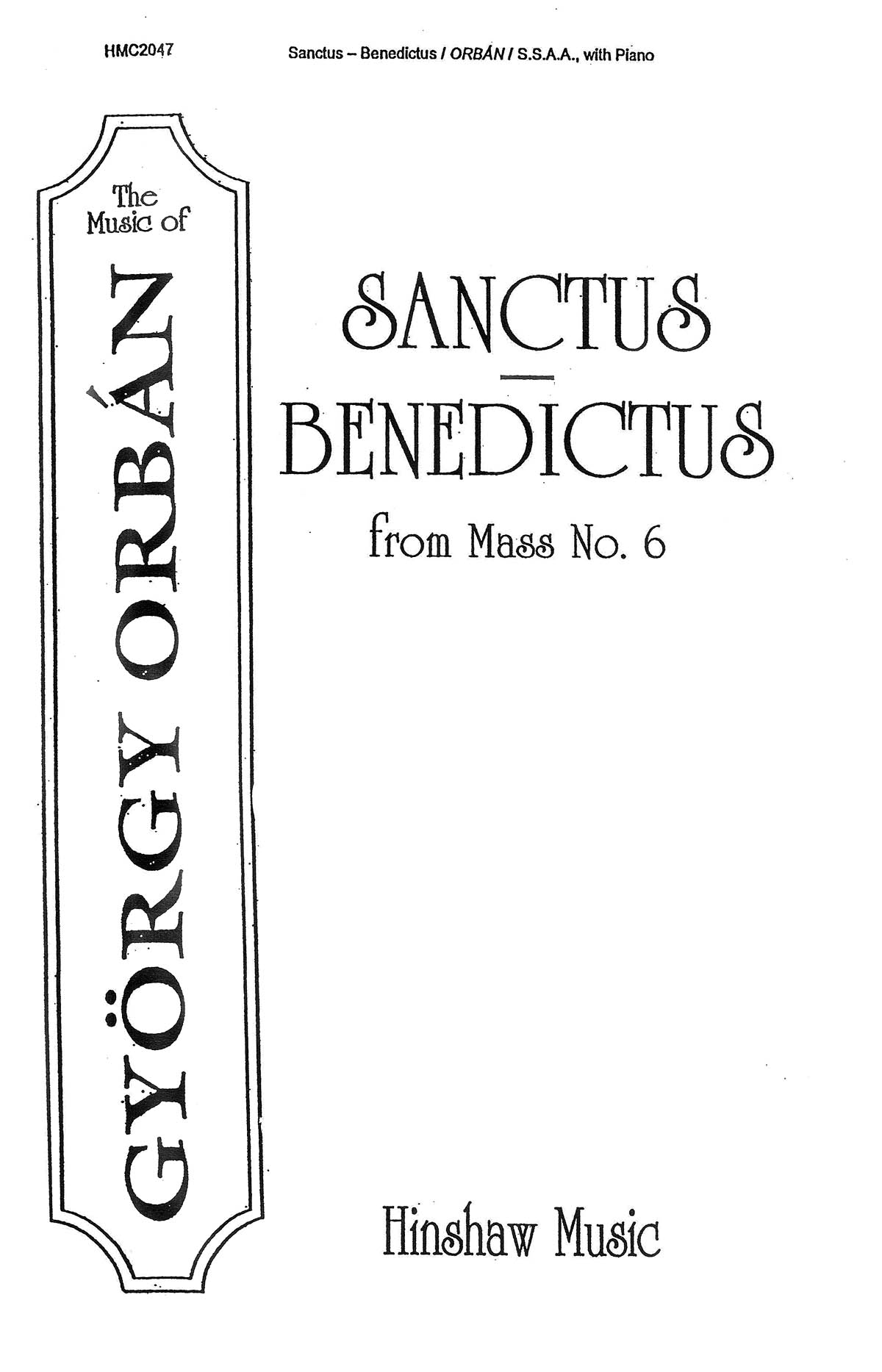 Gyrgy Orbn: Sanctus-Benedictus (From Mass #6): SSAA: Vocal Score