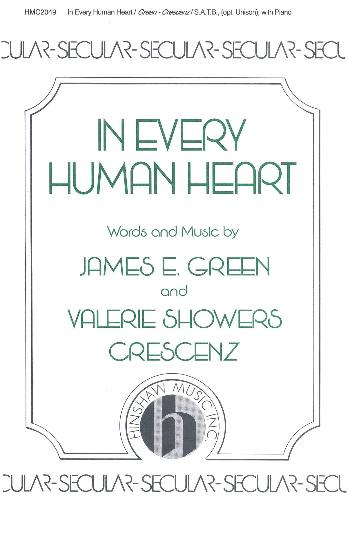 James E. Green: In Every Human Heart: SATB: Vocal Score