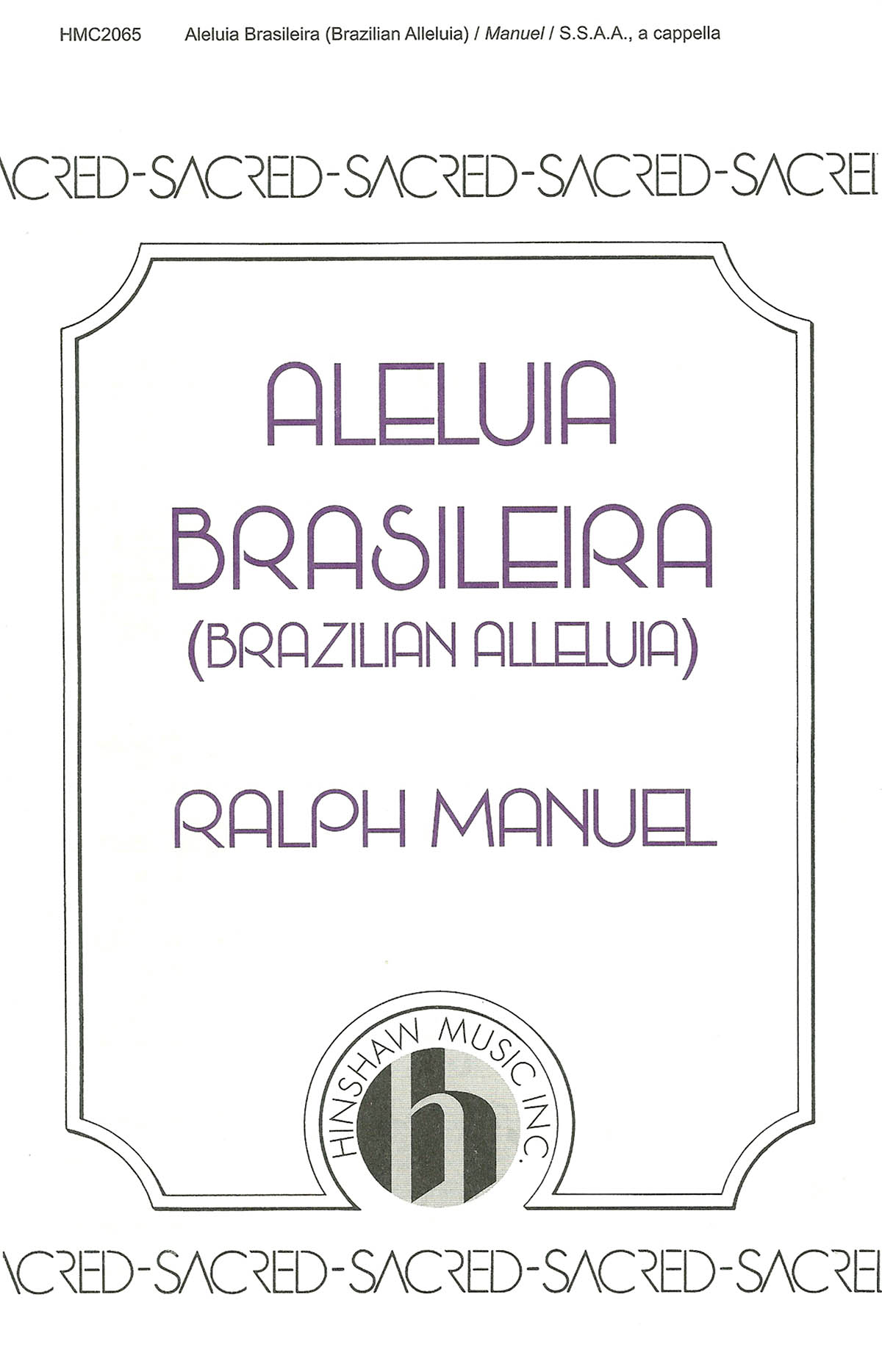 Ralph Manuel: Brazilian Alleluia (Aleluia Brasileira): SSAA: Vocal Score