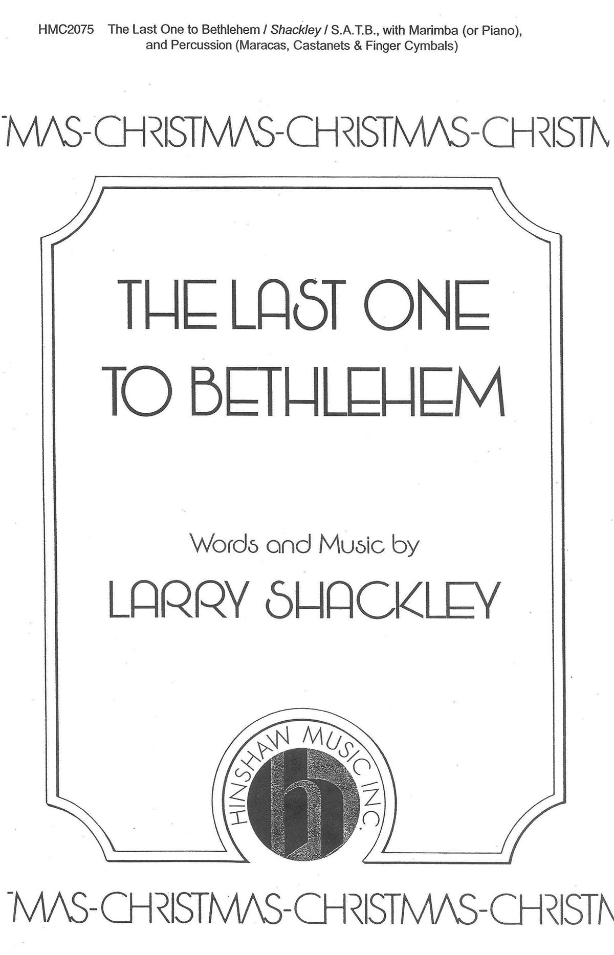 Larry Shackley: The Last One To Bethlehem: SATB: Vocal Score