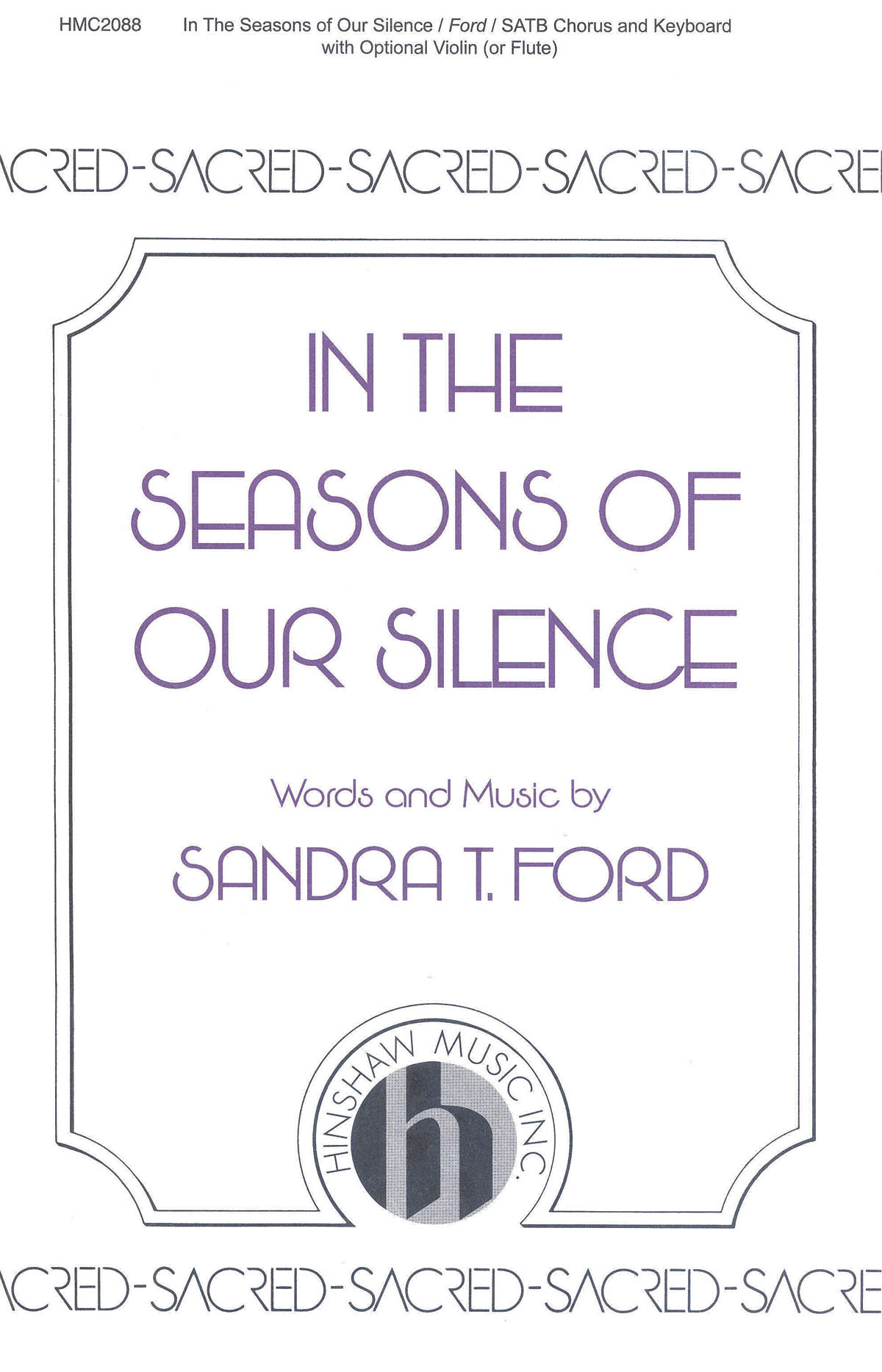 Sandra T. Ford: In The Seasons Of Our Silence: SATB: Vocal Score