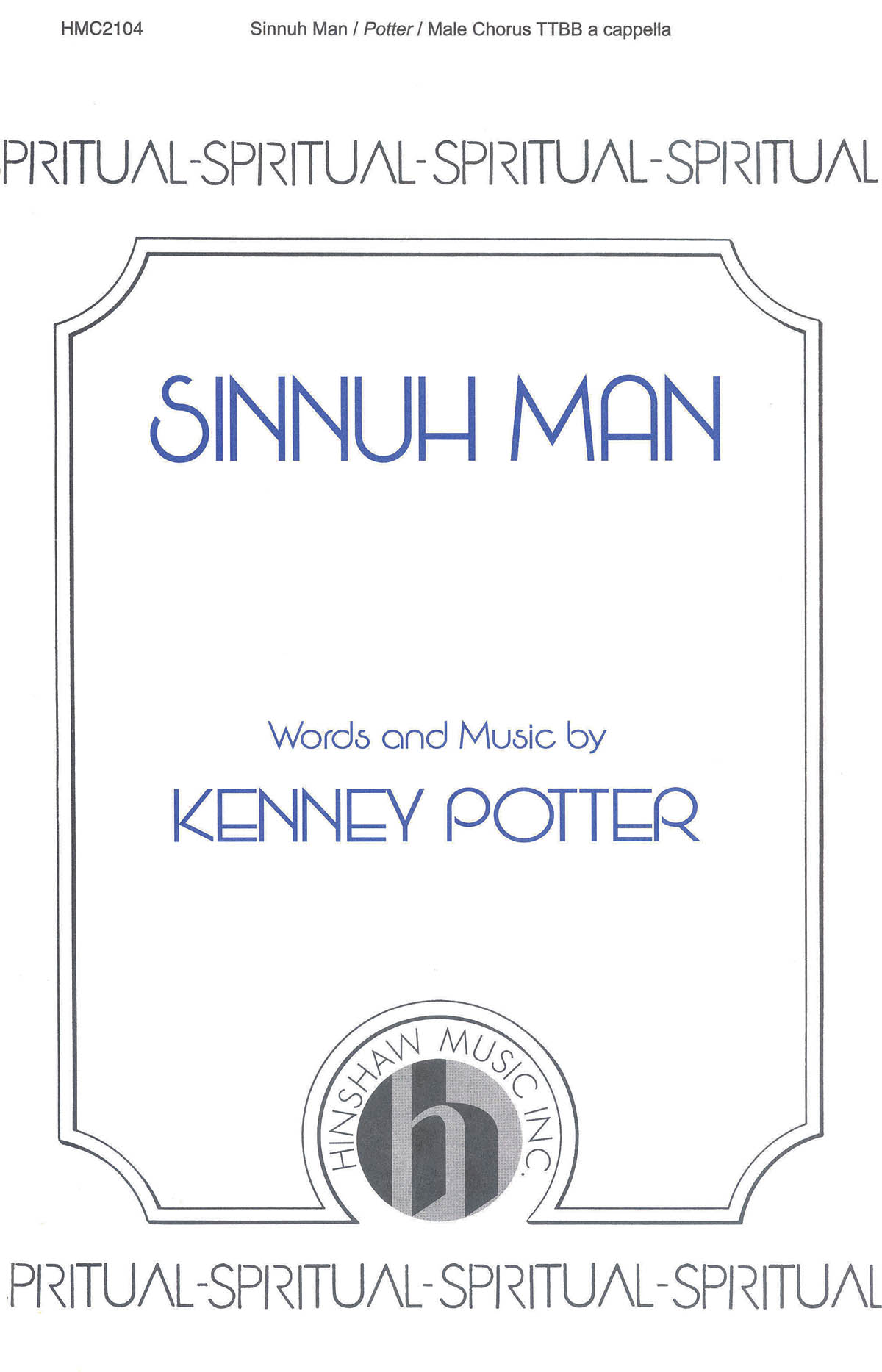 Kenney Potter: Sinnuh Man: TTBB: Vocal Score