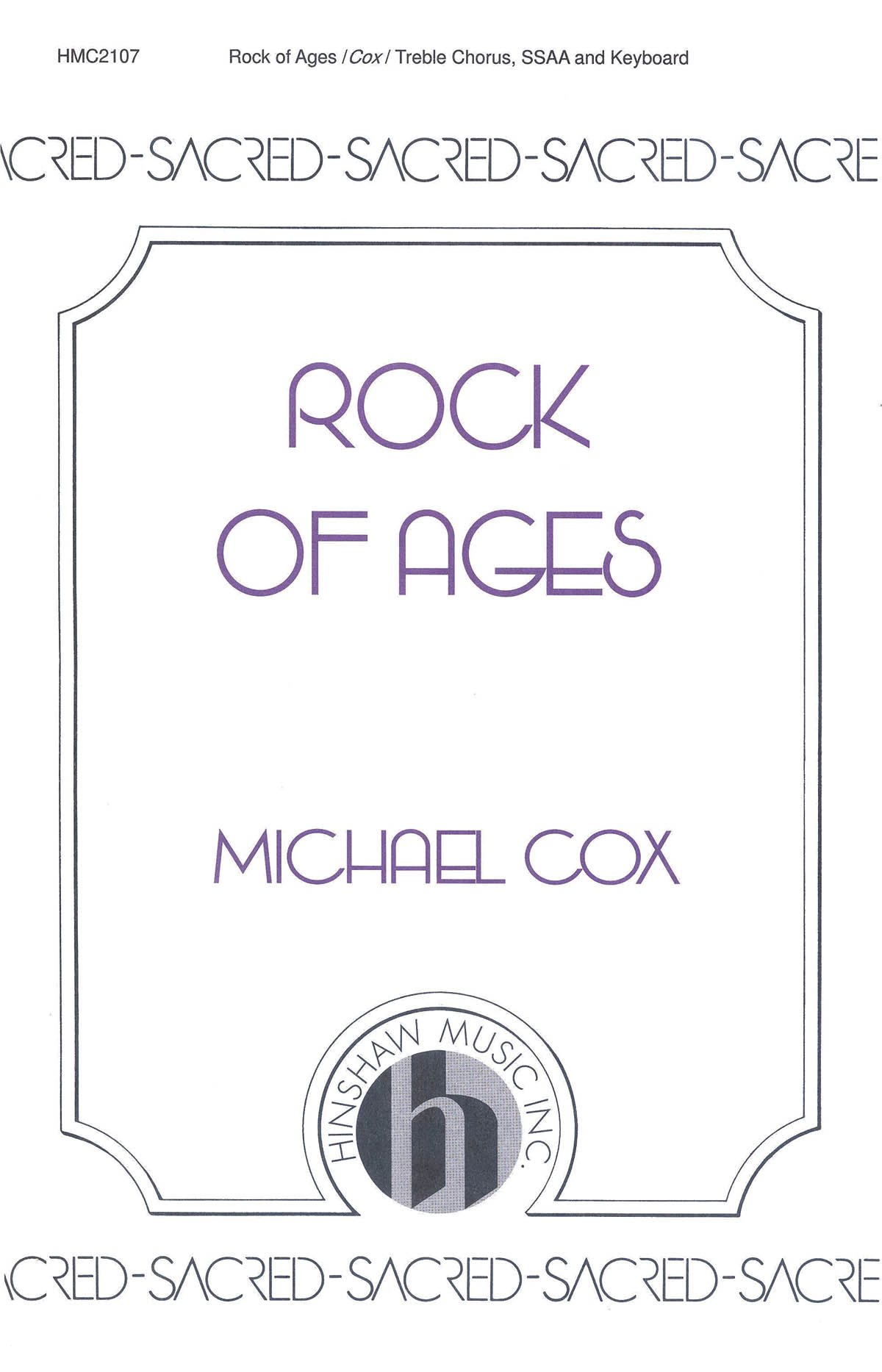 Michael Cox: Rock of Ages: SSAA: Vocal Score