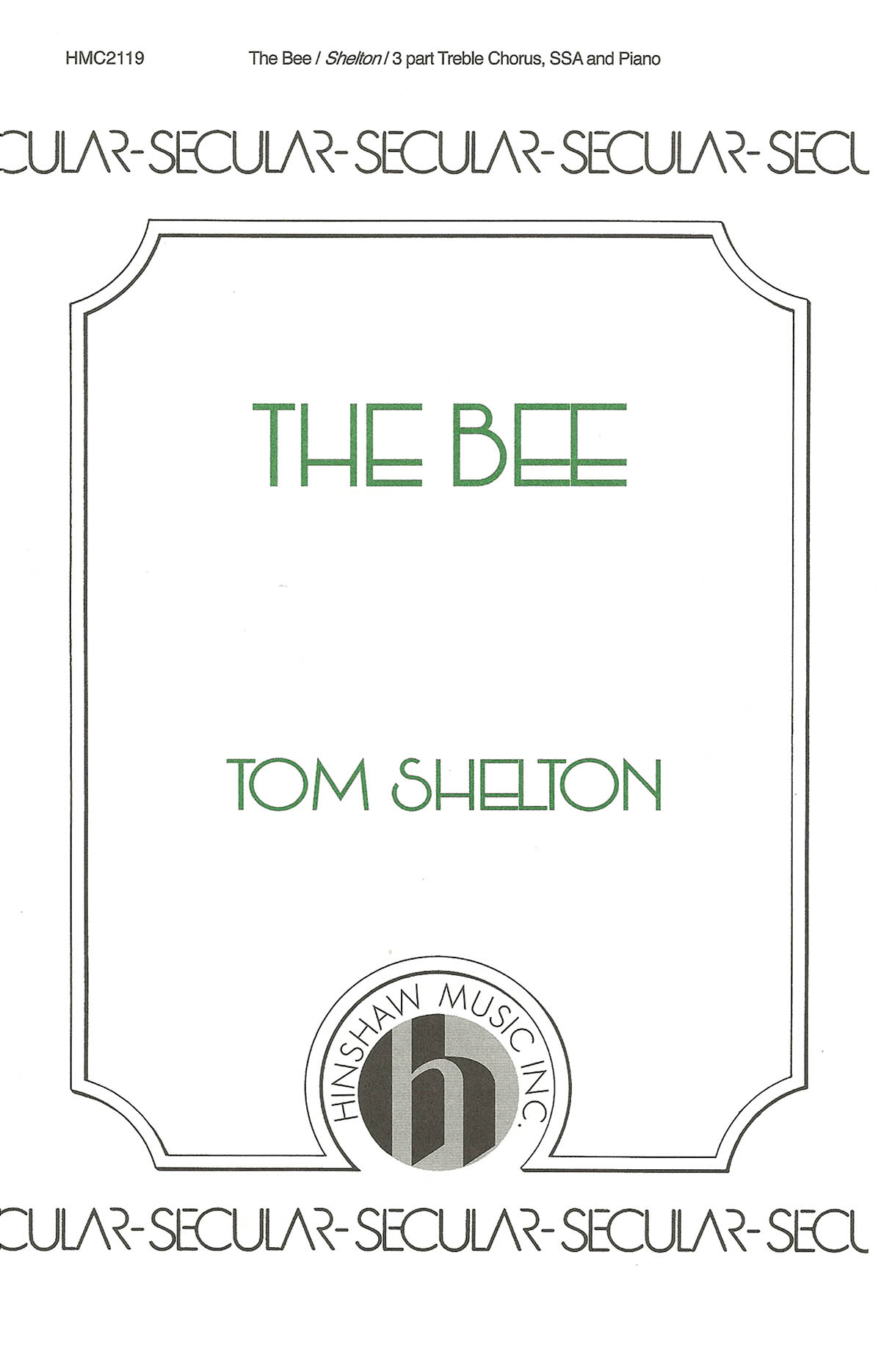 Tom Shelton: The Bee: SSA: Vocal Score