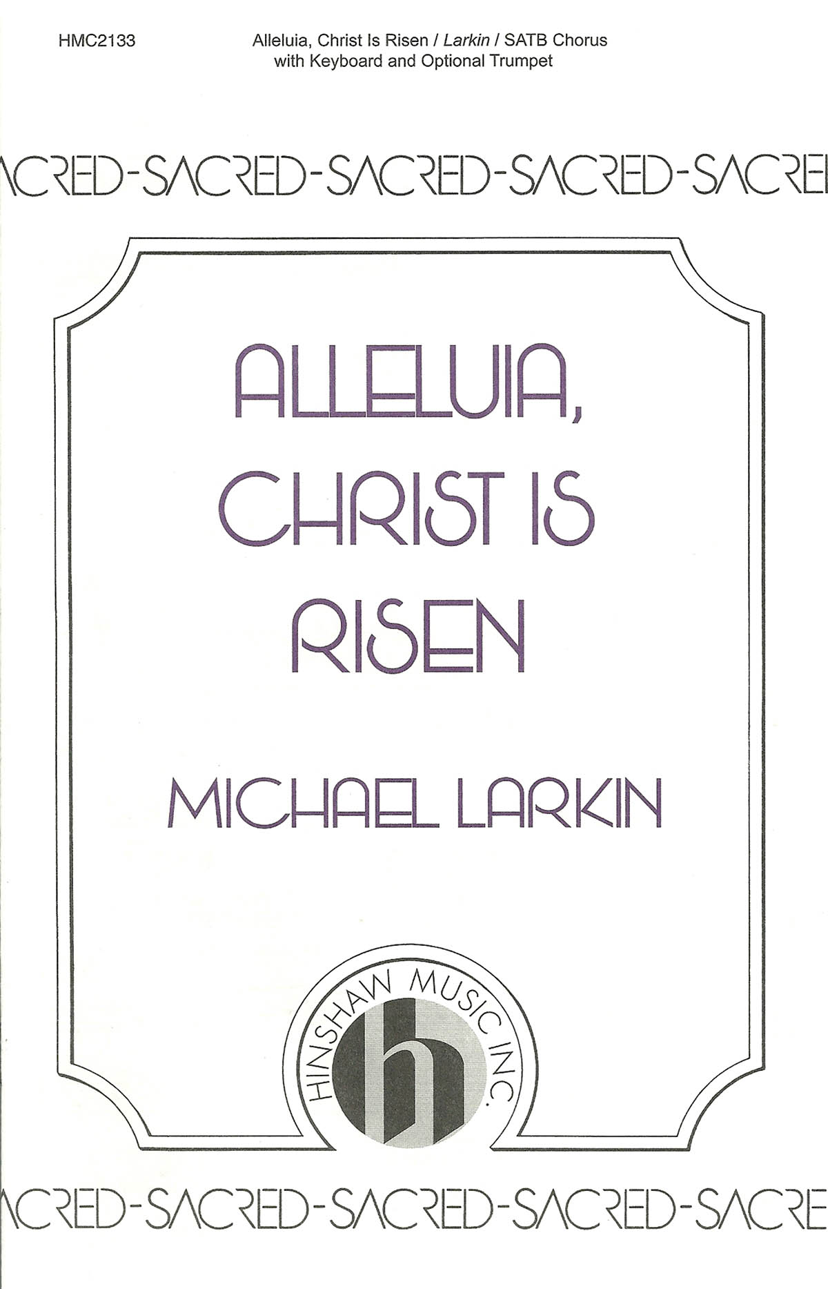 Michael Larkin: Alleluia  Christ Is Risen: SATB: Vocal Score