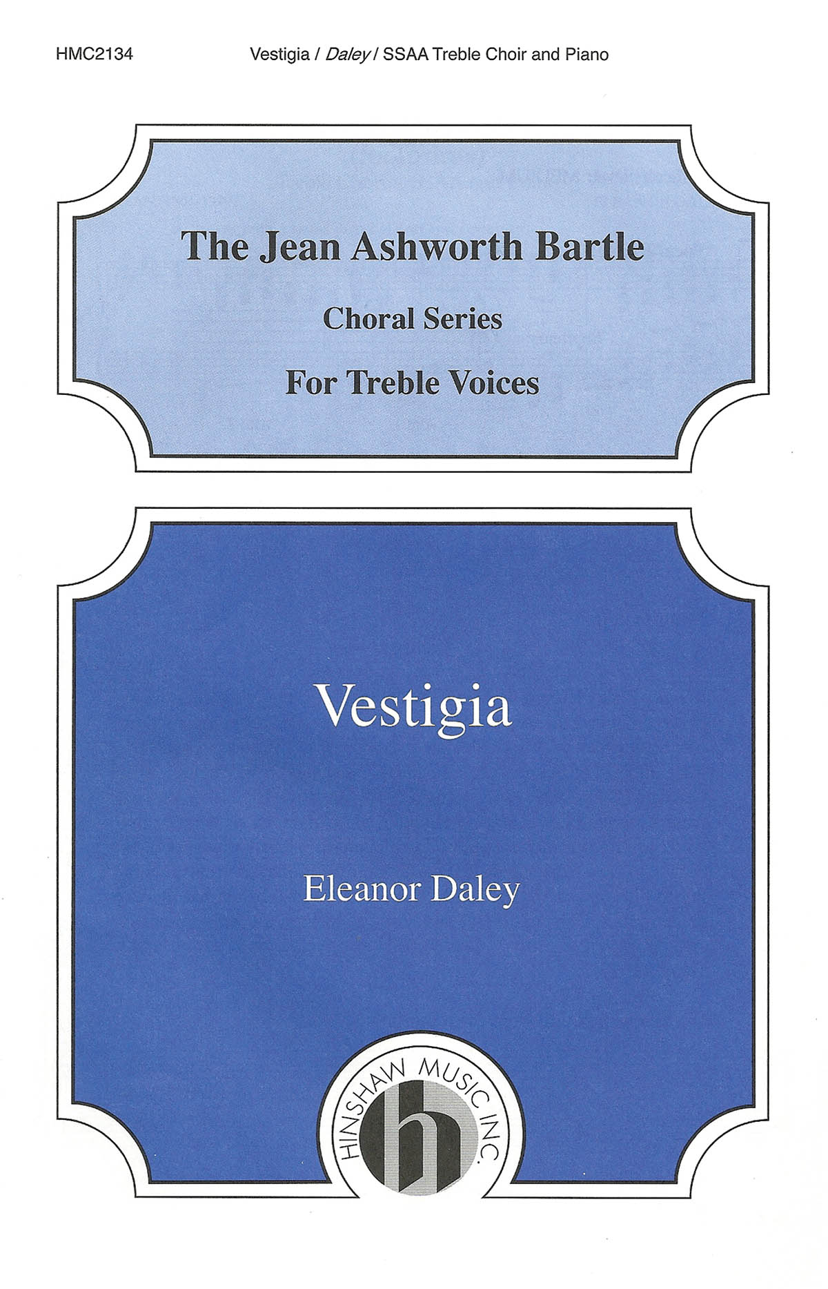 Eleanor Daley: Vestigia: SSAA: Vocal Score