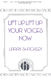 Larry Shackley: Lift Up  Lift Up Your Voices Now: SATB: Vocal Score