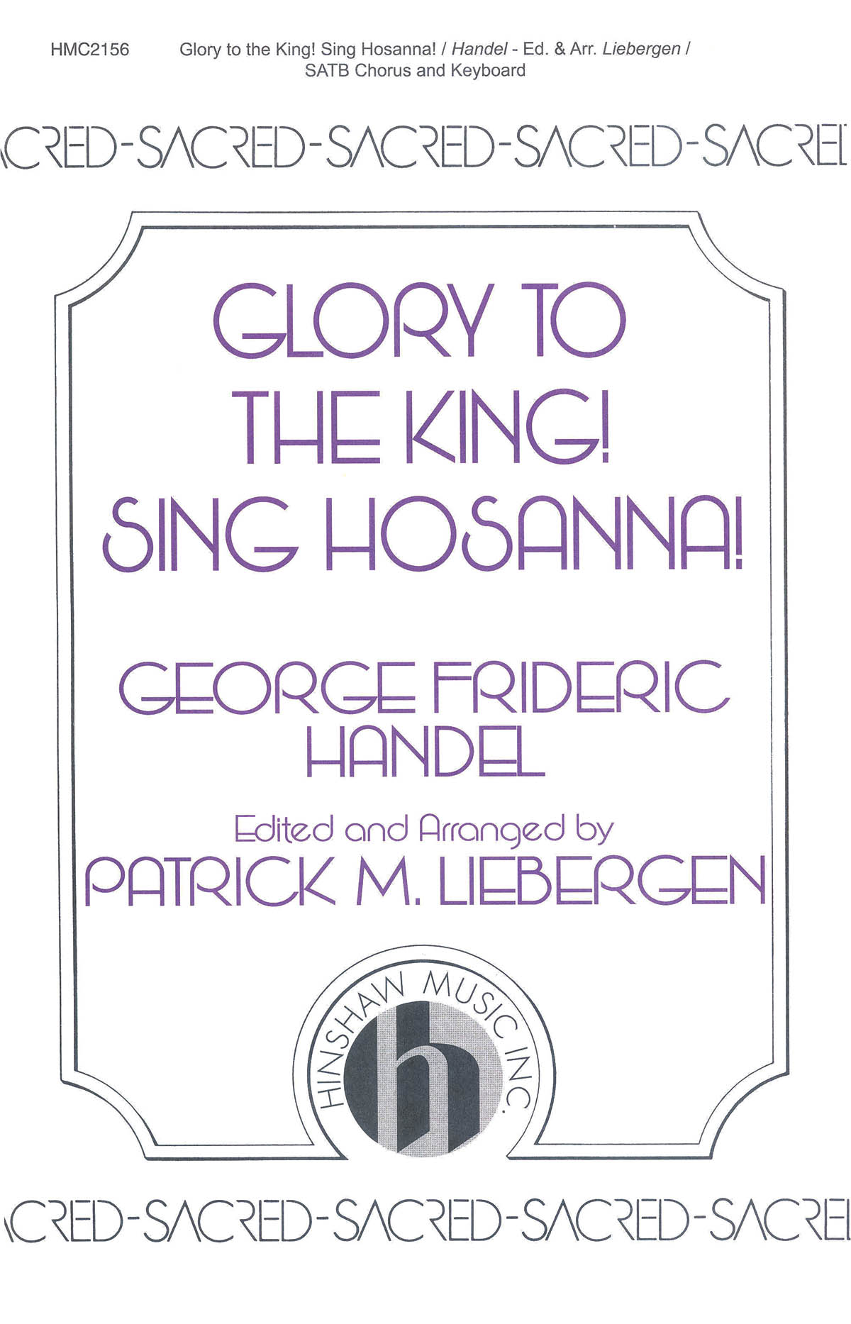 Georg Friedrich Hndel: Glory To The King! Sing Hosanna!: SATB: Vocal Score