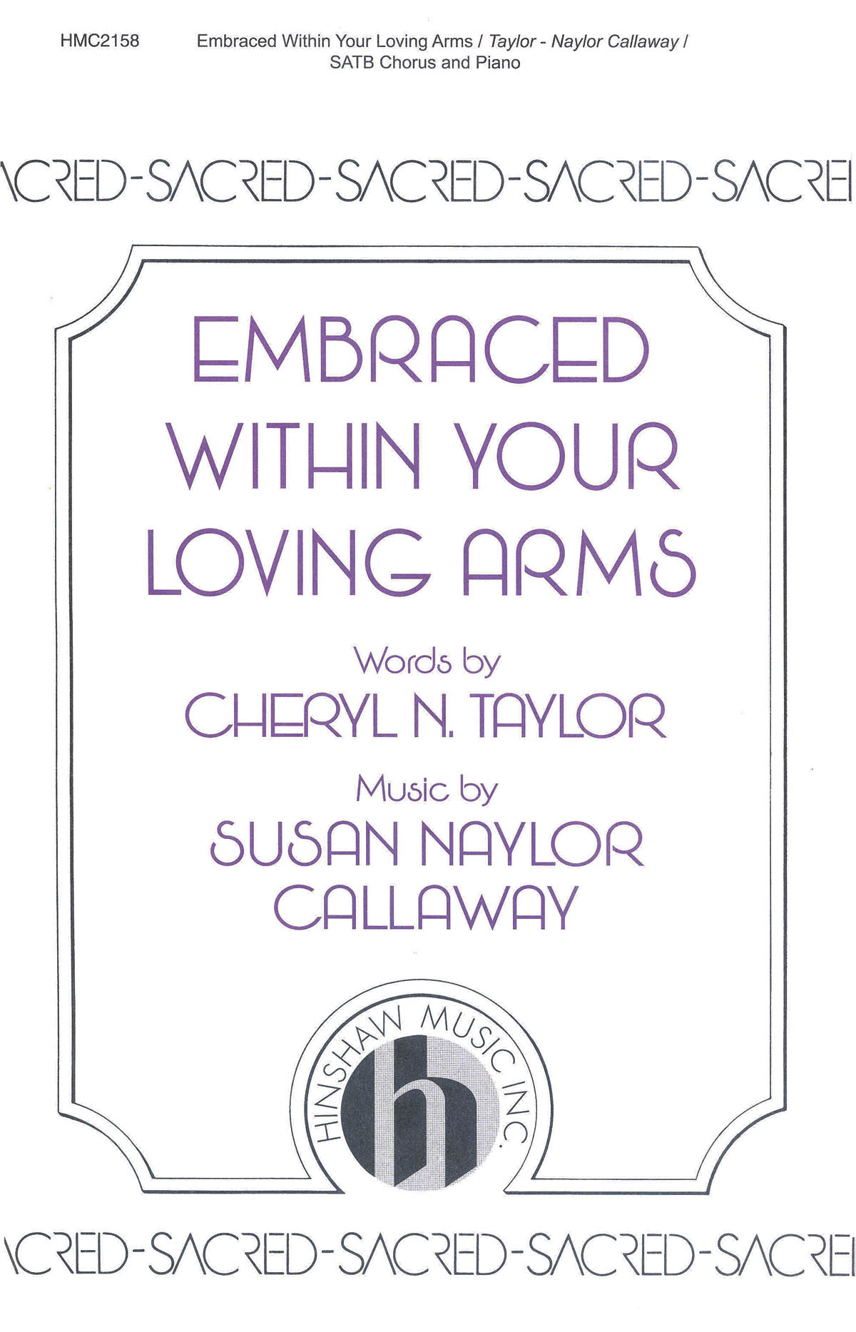 Susan Naylor Callaway: Embraced Within Your Loving Arms: SATB: Vocal Score