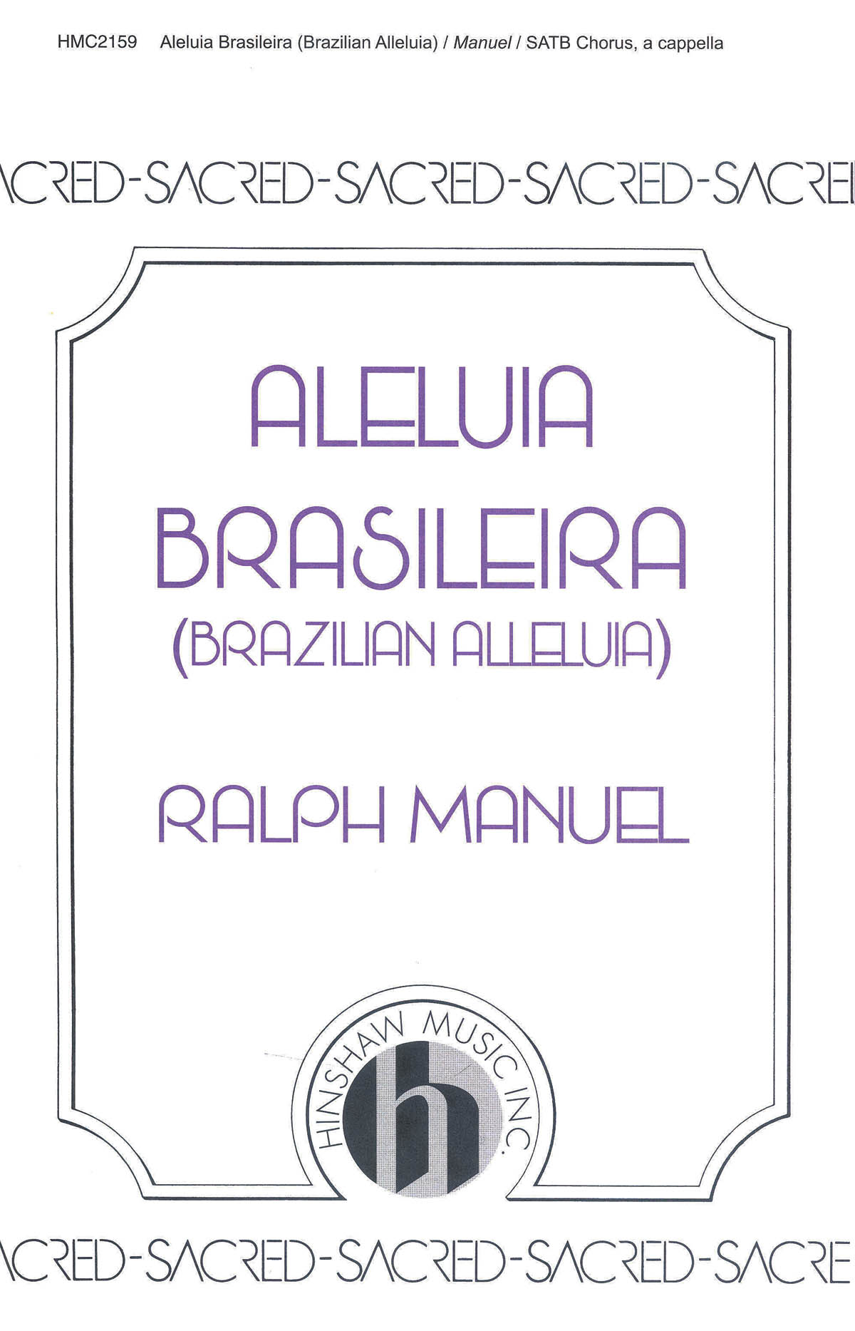 Ralph Manuel: Brazilian Alleluia (Aleluia Brasileira): SATB: Vocal Score