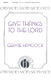 Gerre Hancock: Give Thanks To The Lord: SATB: Vocal Score