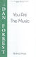 Dan Forrest: You Are the Music: SATB: Vocal Score