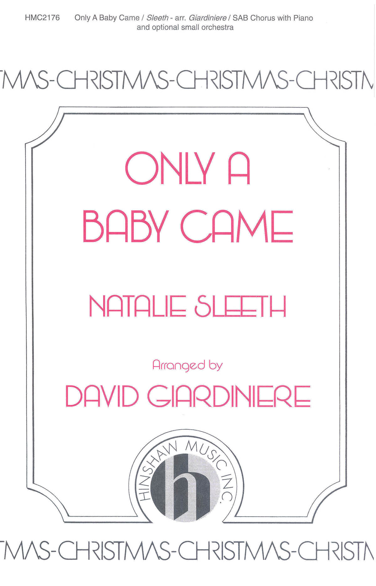 Natalie Sleeth: Only a Baby Came: SAB: Vocal Score
