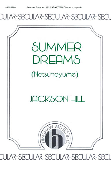 Jackson Hill: Summer Dreams: Double Choir: Vocal Score