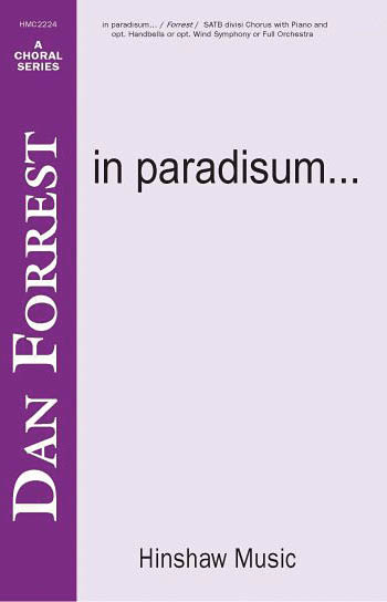 Dan Forrest: In Paradisum: Double Choir: Vocal Score