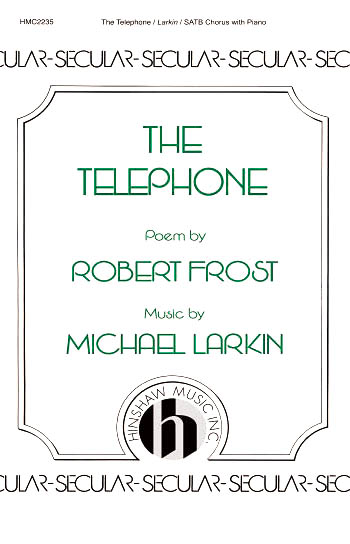 Michael Larkin: The Telephone: SATB: Vocal Score