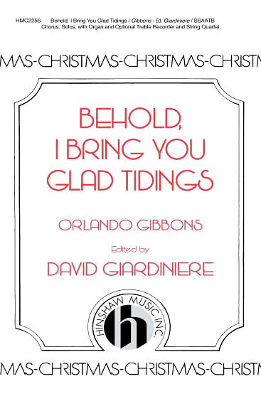 Orlando Gibbons: Behold  I Bring You Glad Tidings - Instr.: SATB: Vocal Score