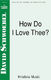 David Schwoebel: How Do I Love Thee: SSAA: Vocal Score