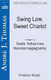 Swing Low  Sweet Chariot: SATB: Vocal Score