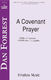 Dan Forrest: A Covenant Prayer (a Cappella): Double Choir: Vocal Score