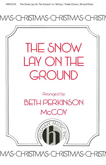 The Snow Lay on the Ground: 2-Part Choir: Vocal Score