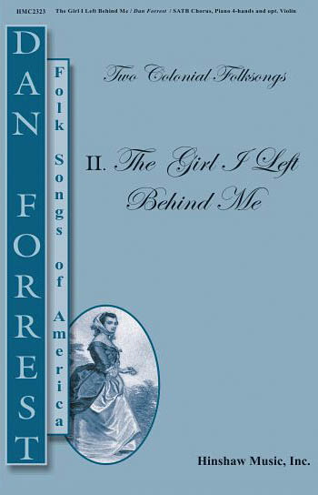 The Girl I Left Behind Me: SATB: Vocal Score