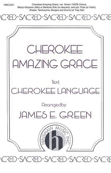 Cherokee Amazing Grace: SATB: Vocal Score