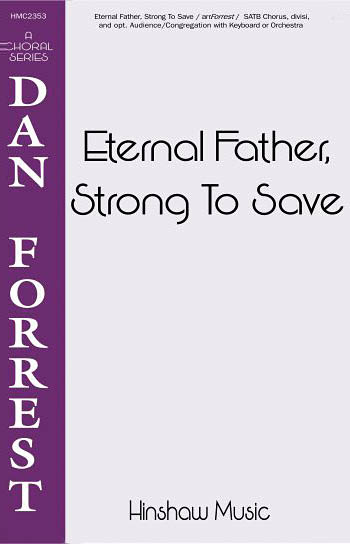 John Bacchus  Dykes: Eternal Father  Strong To Save: SATB: Vocal Score