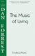 Dan Forrest: The Music of Living: TTBB: Vocal Score