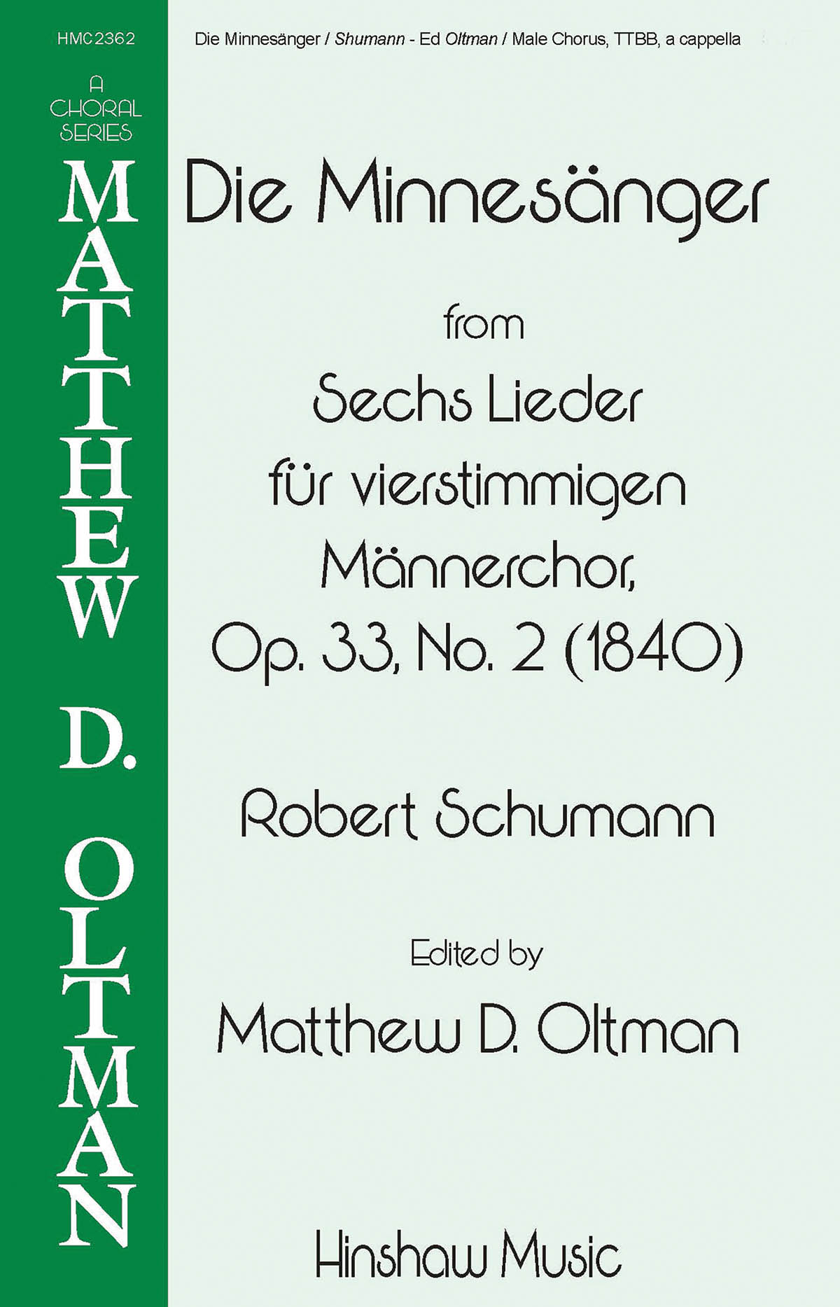 Robert Schumann: Die Minnesanger: TTBB: Vocal Score