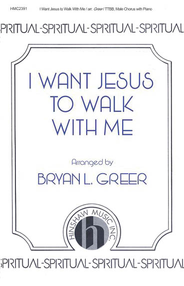 I Want Jesus to Walk with Me: TTBB: Vocal Score