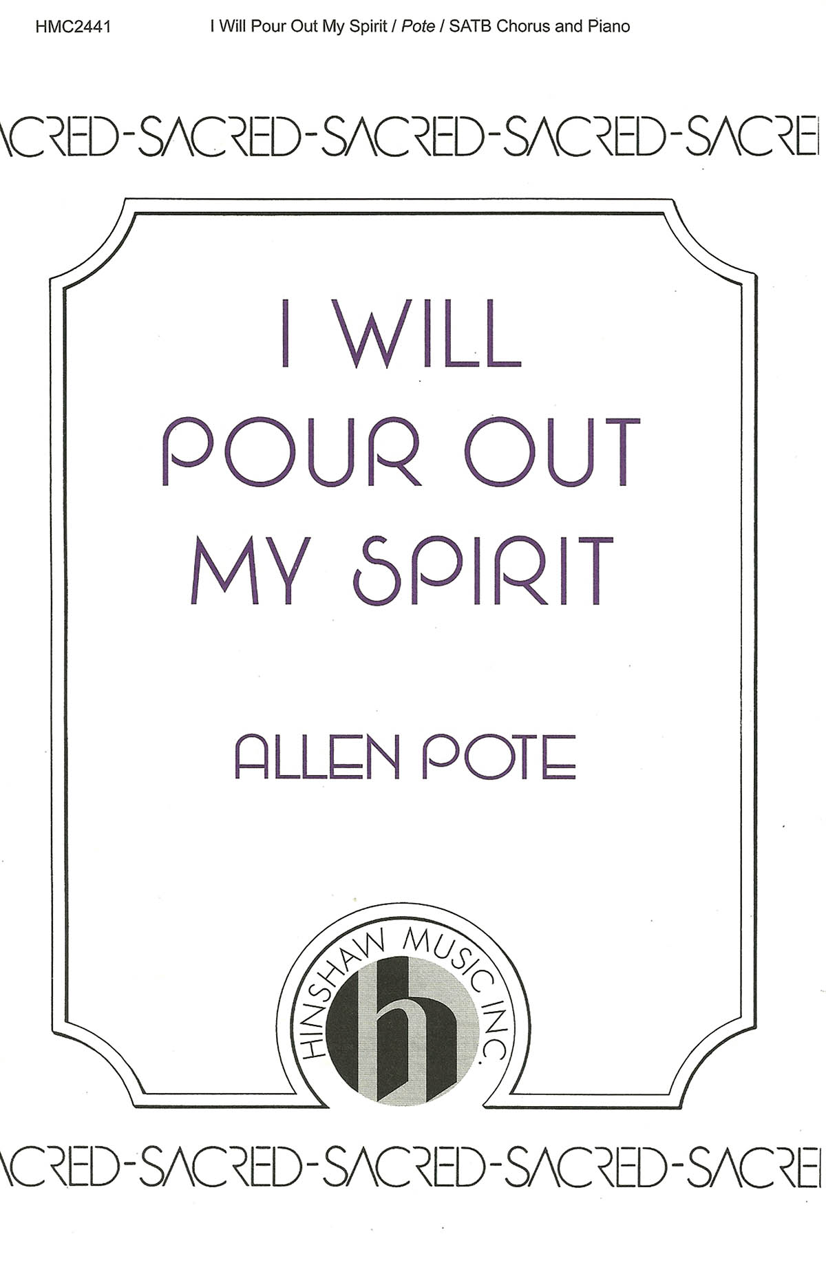 Allen Pote: I Will Pour Out My Spirit: SATB: Vocal Score