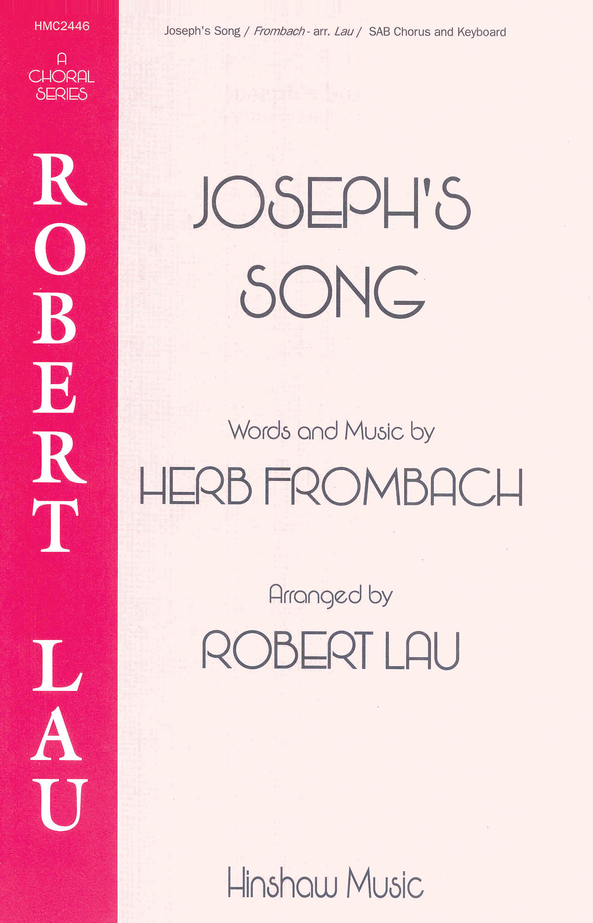 Herb Frombach: Joseph's Song: SAB: Vocal Score