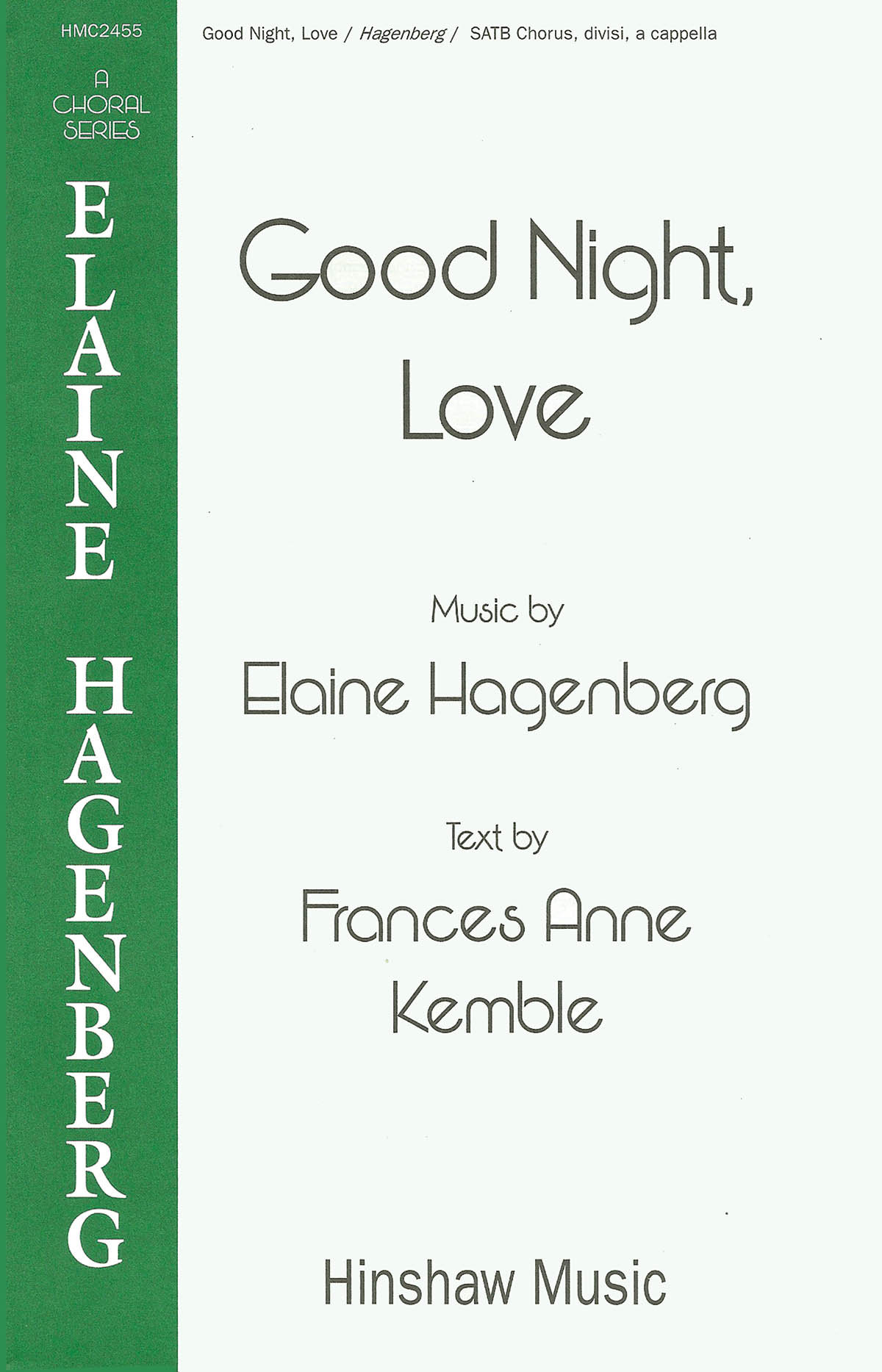 Elaine Hagenberg: Good Night  Love: Double Choir: Vocal Score