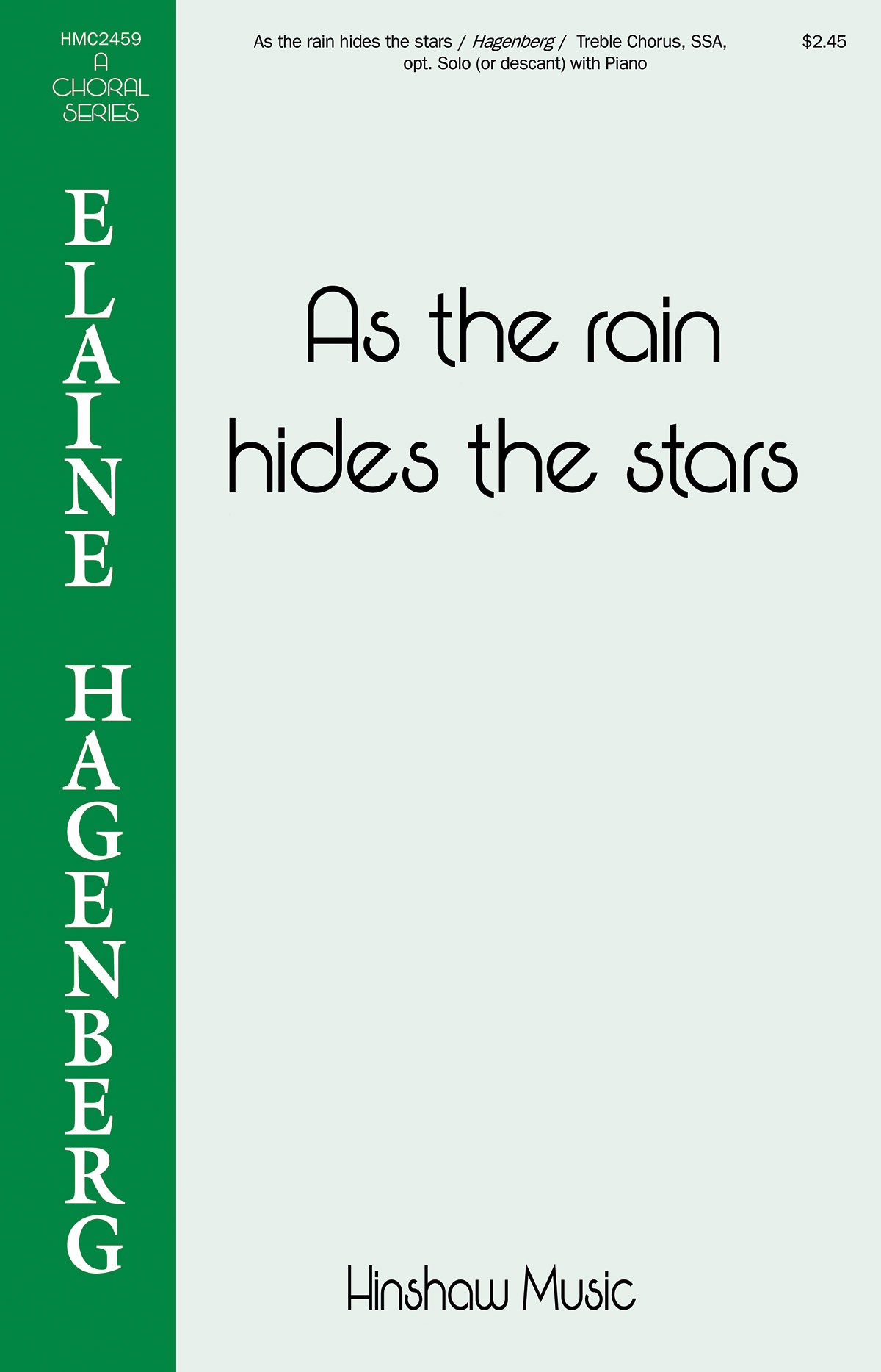 Elaine Hagenberg: As The Rain Hides The Stars: SSA: Vocal Score