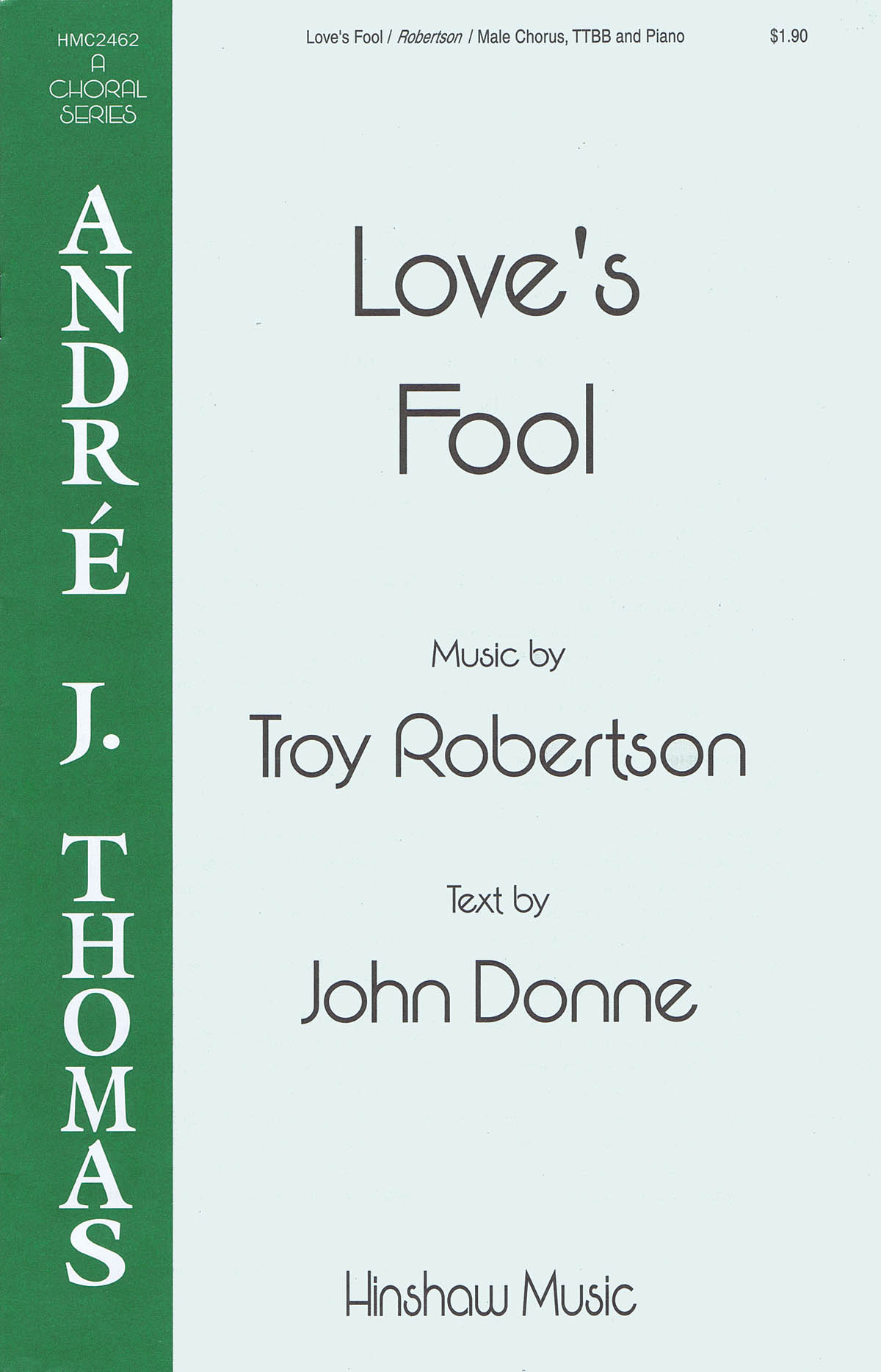 Troy Robertson: Love's Fool: TTBB: Vocal Score