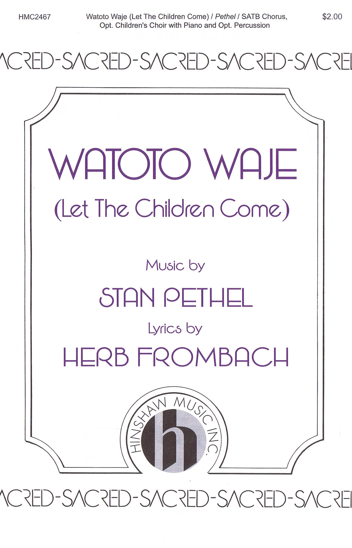 Stan Pethel Herb Frombach: Watoto Waje: SATB: Vocal Score