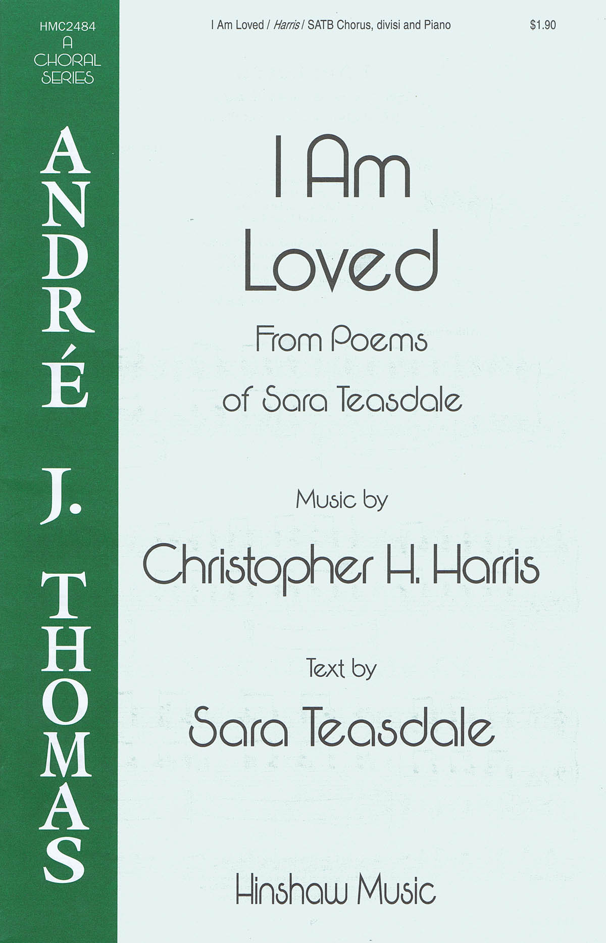 Christopher H. Harris: I Am Loved: Double Choir: Vocal Score