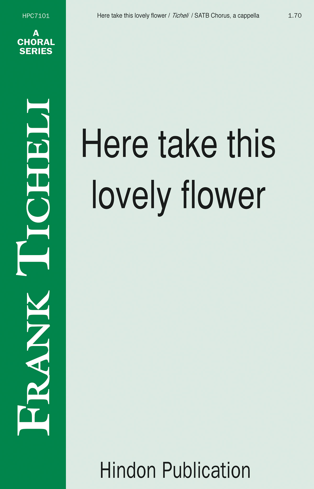 Here Take This Lovely Flower: SATB: Vocal Score