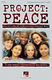 Roger Emerson: PROJECT: PEACE What Kids Can Do: Children's Choir: Vocal Score