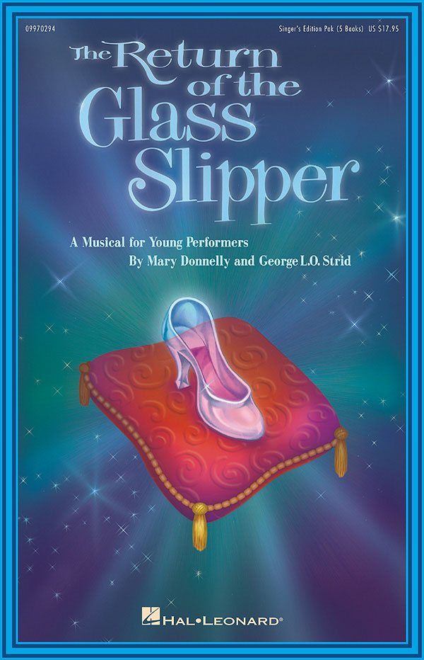 George L.O. Strid Mary Donnelly: The Return of the Glass Slipper (Musical):