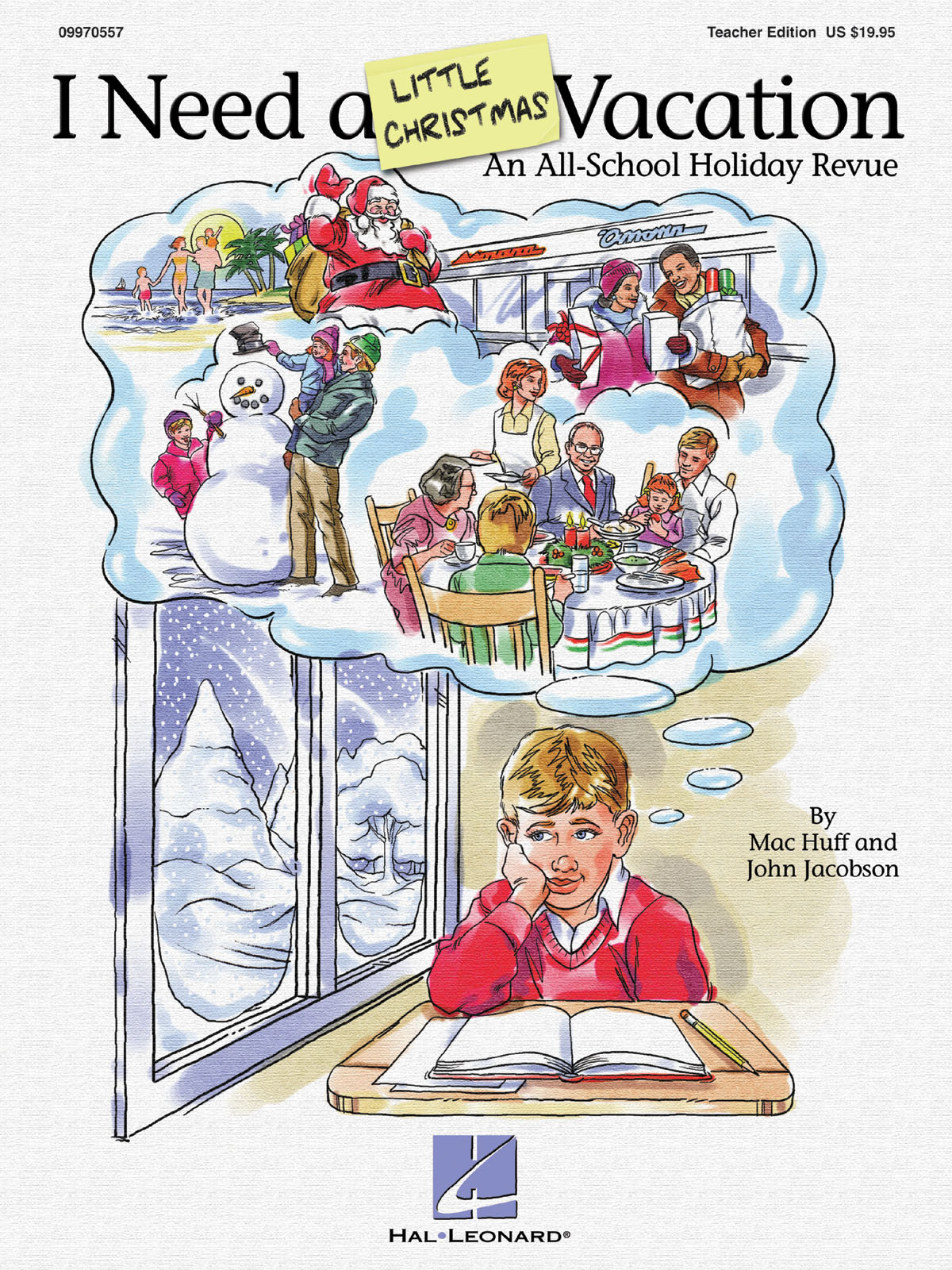 John Jacobson: I Need a Little Christmas Vacation Musical: Classroom Musical